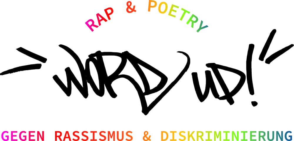 Informationen füt Teilnehmer*innen: “WORD UP!” Rap und Poetry gegen Rassismus und Diskriminierung – international! Finale in Präsenz im Bellevue Di Monaco